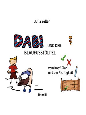 cover image of Dabi und der Blaufusstölpel--vom Kopf-Plan und der Richtigkeit--Band II